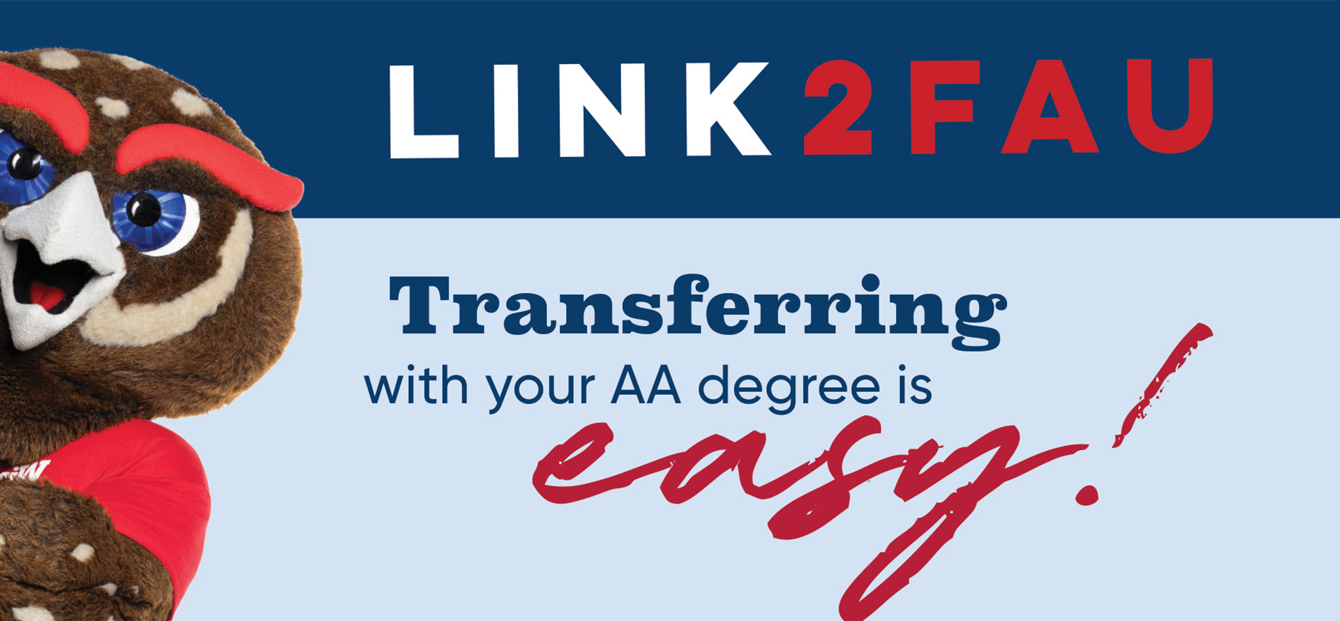 Owlsley Smiling on a banner that says Link 2 太阳城娱乐 - Transferring with your AA Degree is Easy!