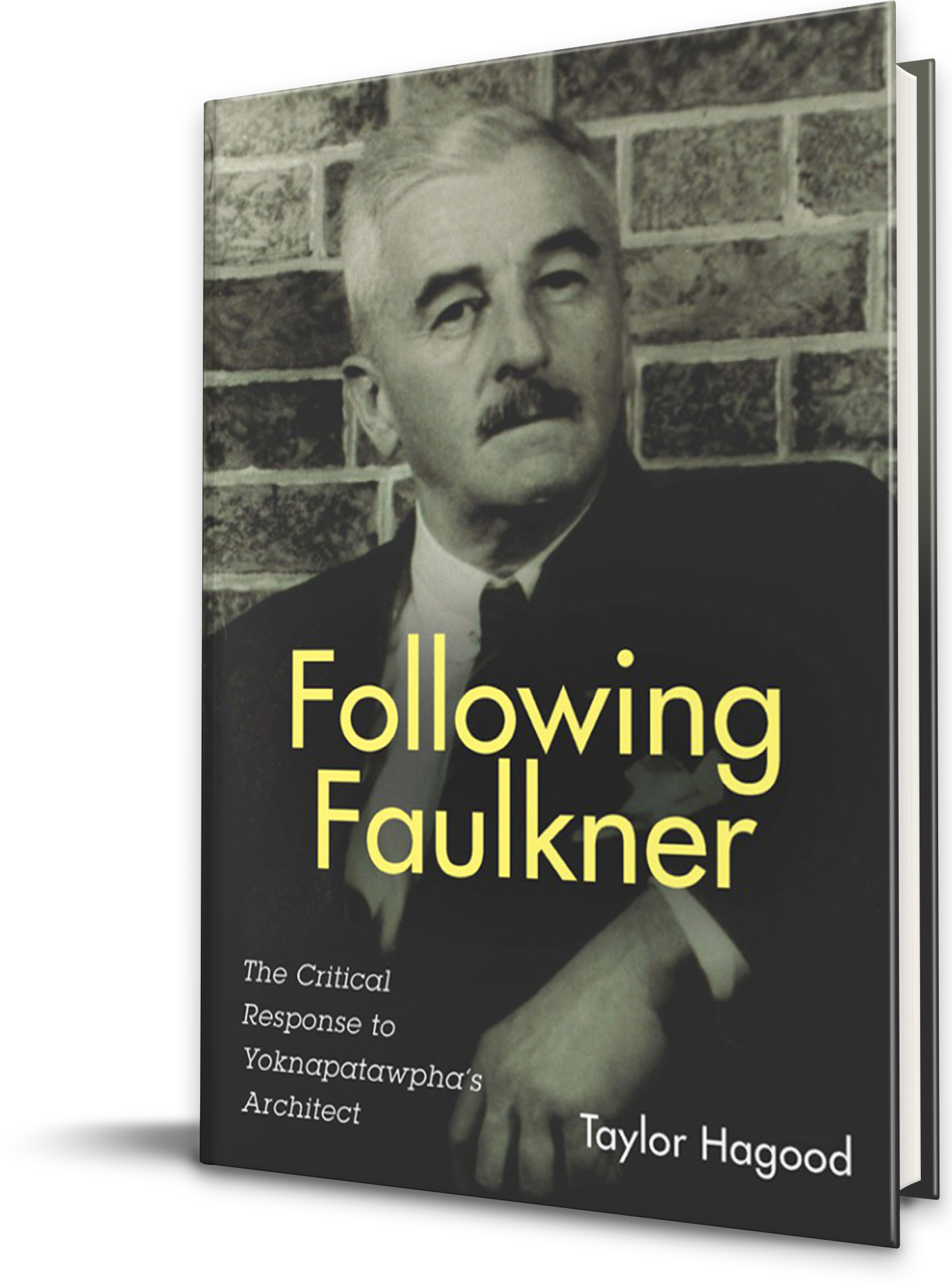 Following Faulkner: The Critical Response to Yoknapatawpha's Architect
