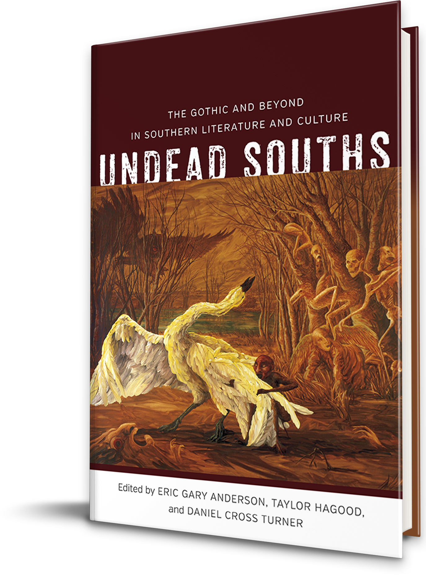 Undead Souths: The Gothic and Beyond in Southern Literature and Culture