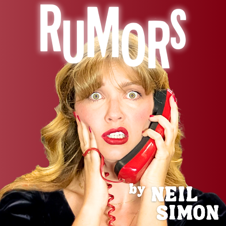 Rumors by Neil Simon