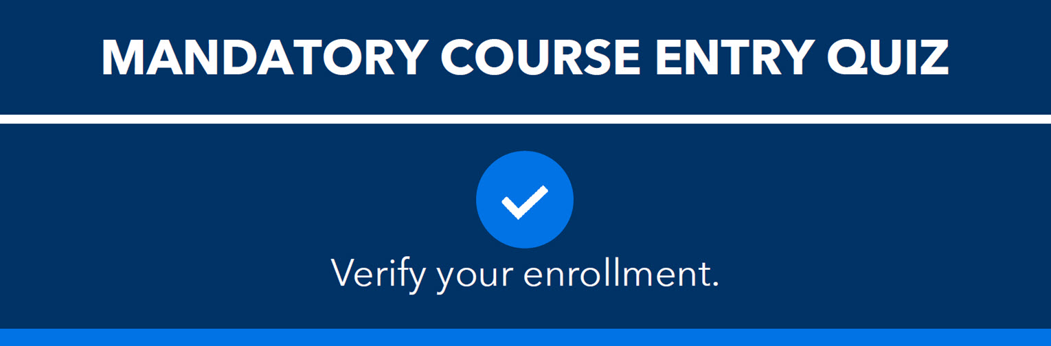 Mandatory Course Entry Quiz