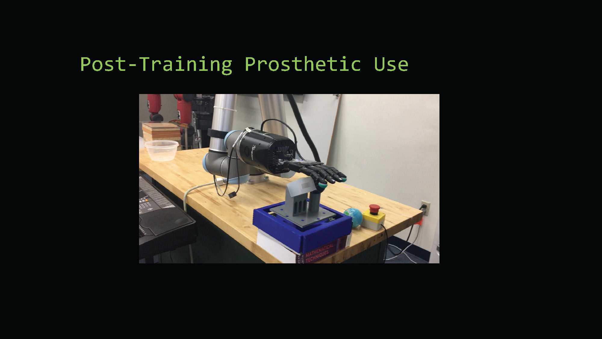 Slide 12: Post-training prosthetic use demonstration