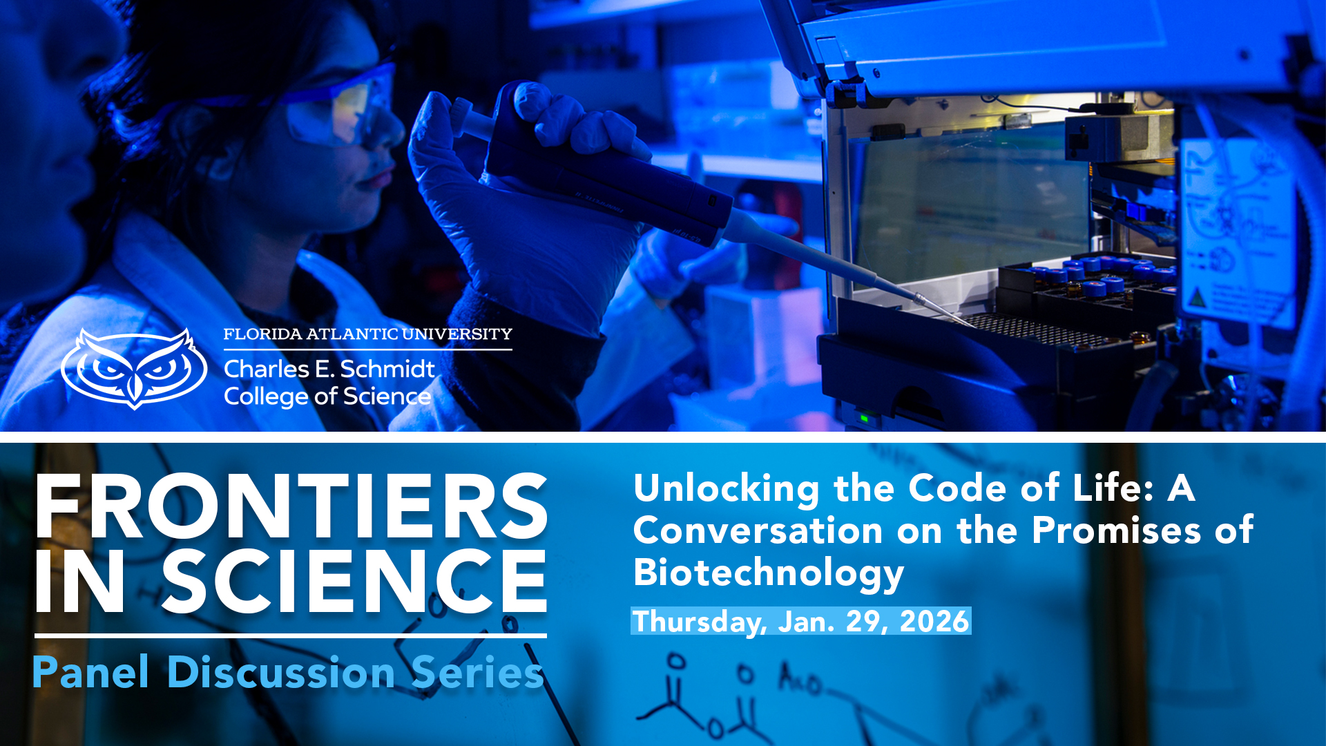 ’Frontiers in Science’ Public Lecture Series Presents ’Unlocking the Code of Life: A Community Conversation on the Promises of Biotechnology’ 